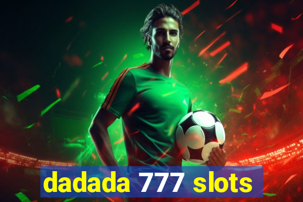 dadada 777 slots